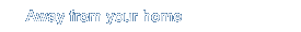 IMS away from your home